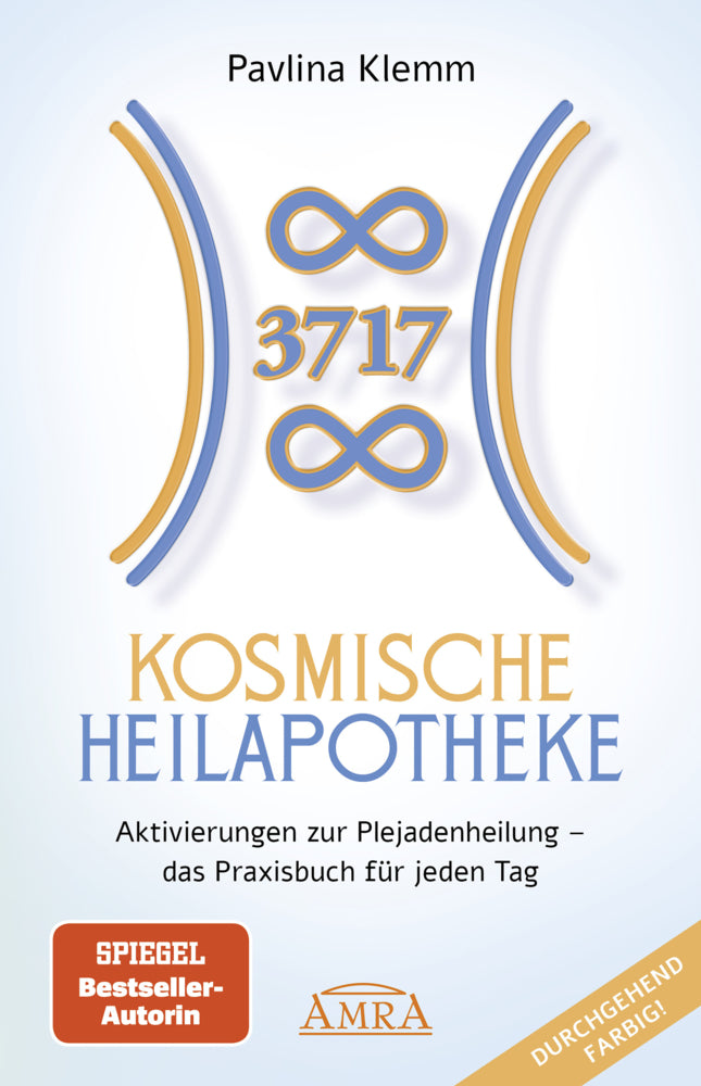 KOSMISCHE HEILAPOTHEKE: Aktivierung der Plejadenheilung - das Praxisbuch mit Heilsymbolen, Botschaften und Meditationen (Das neue Werk der SPIEGEL-Bestsellerautorin!) (Pavlina Klemm)
