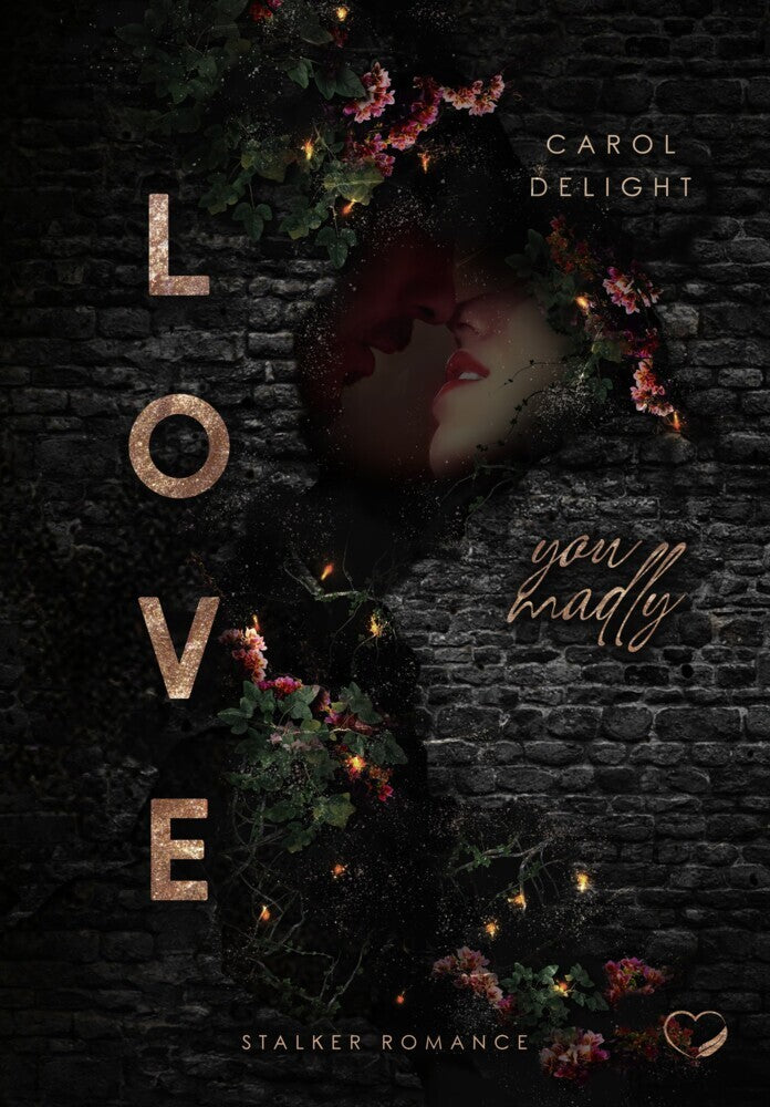Love You Madly (Carol Delight)