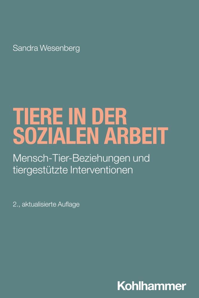 Tiere in der Sozialen Arbeit (Sandra Wesenberg)