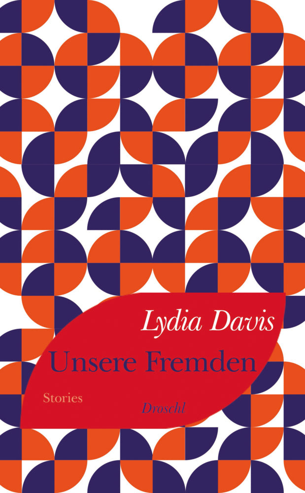 Unsere Fremden (Lydia Davis)