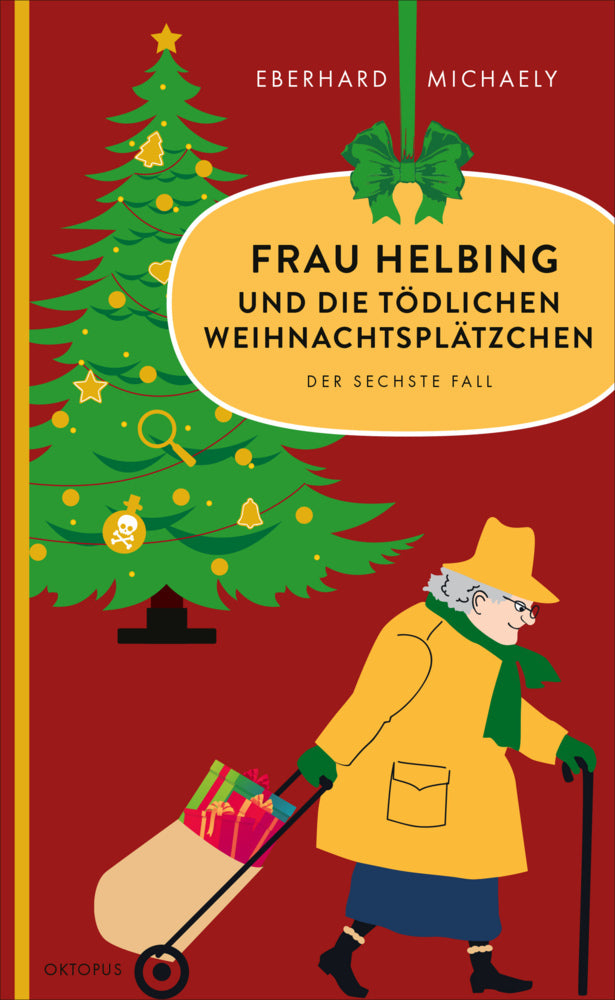Frau Helbing und die tödlichen Weihnachtsplätzchen (Eberhard Michaely)