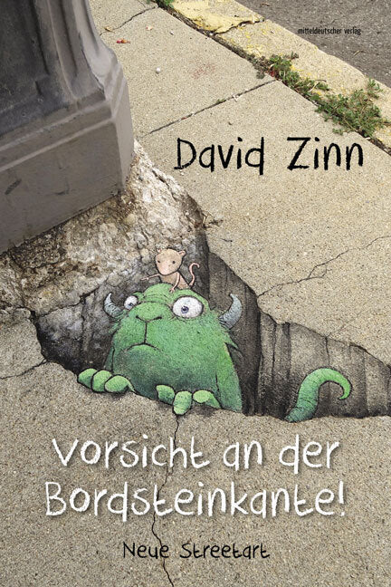 Vorsicht an der Bordsteinkante! (David Zinn)