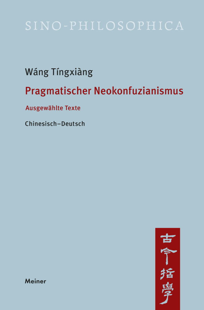 Pragmatischer Neokonfuzianismus (Tíngxiàng Wáng)