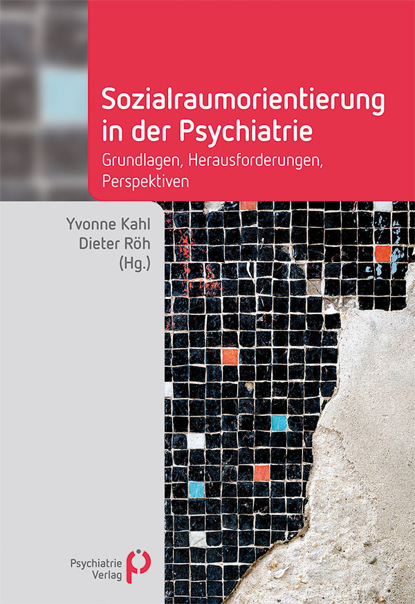 Sozialraumorientierung in der Psychiatrie (Yvonne Kahl)
