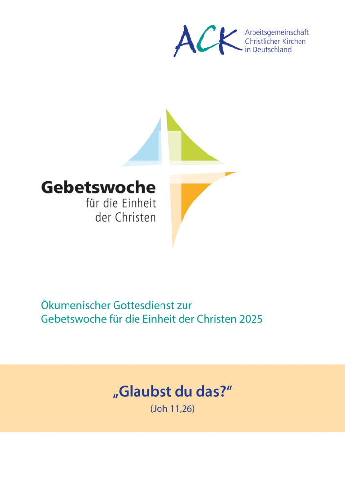 "Glaubst du das?" Joh 11, 26