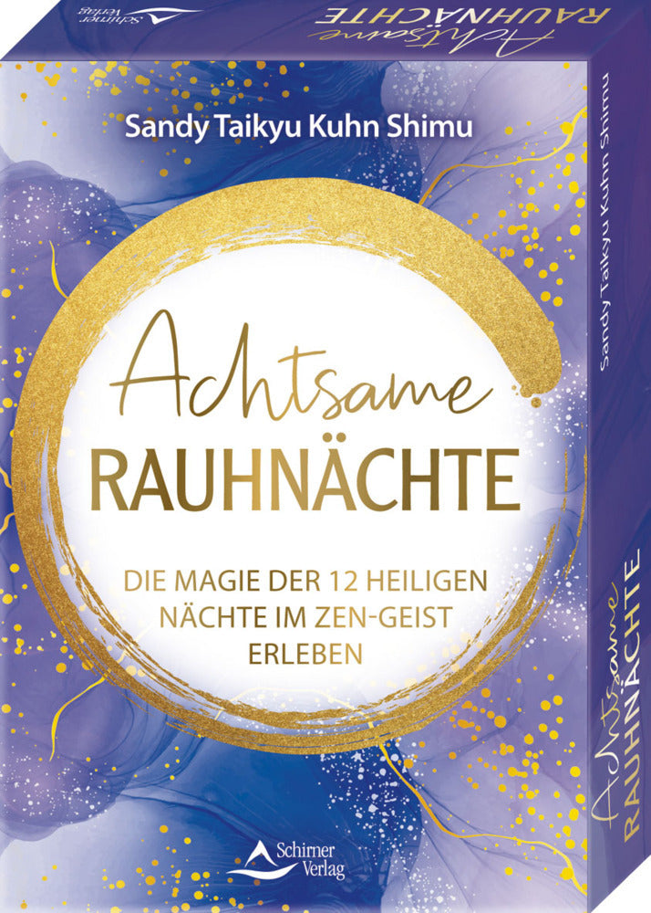 Achtsame Rauhnächte - Die Magie der 12 Heiligen Nächte im Zen-Geist erleben (Sandy Taikyu Kuhn Shimu)