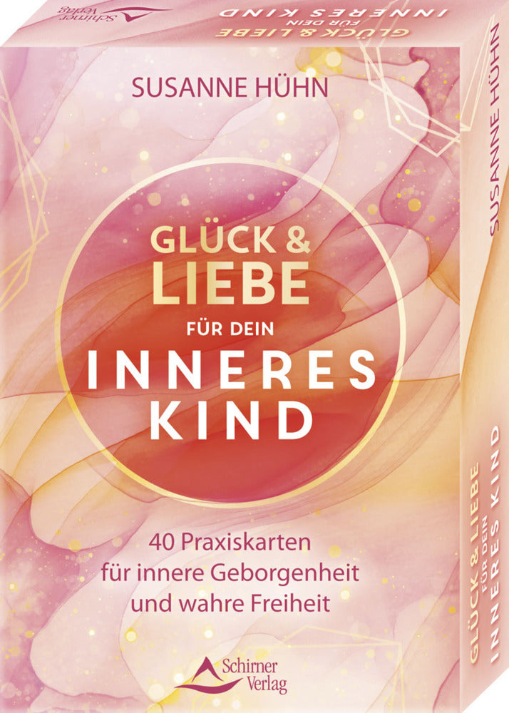 Glück und Liebe für dein Inneres Kind - 40 Praxiskarten für innere Geborgenheit und wahre Freiheit (Susanne Hühn)