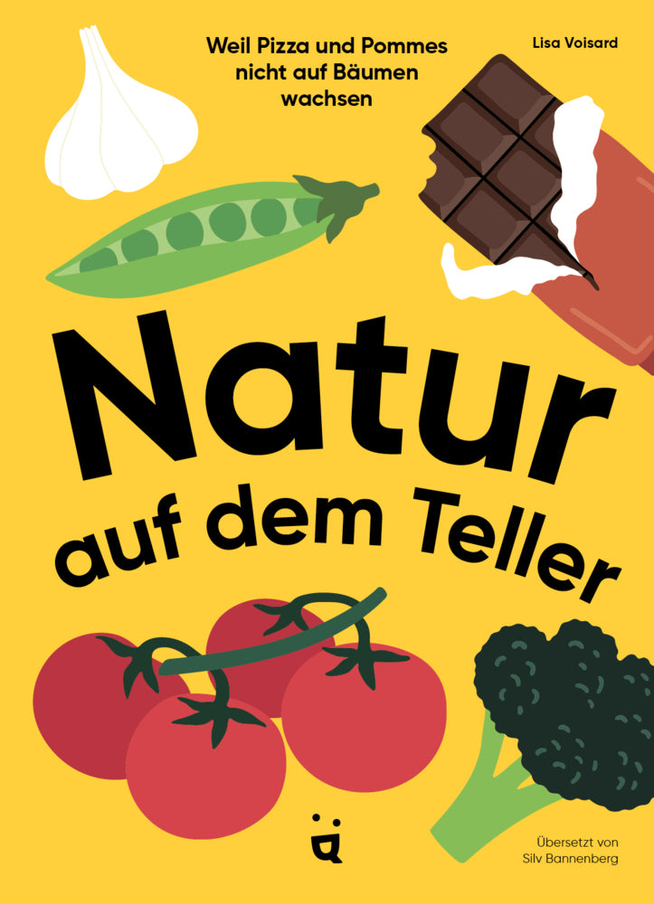 Natur auf dem Teller (Lisa Voisard)
