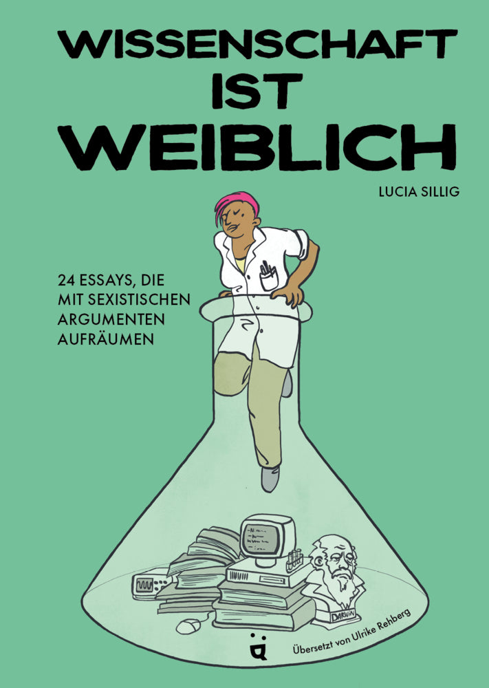 Wissenschaft ist weiblich (Lucia Sillig)
