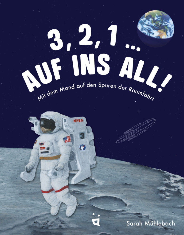 3, 2, 1 ... Auf ins All! (Sarah Mühlebach)