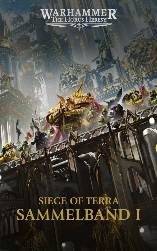 The Horus Heresy - Siege of Terra - Sammelband 01 (John French)