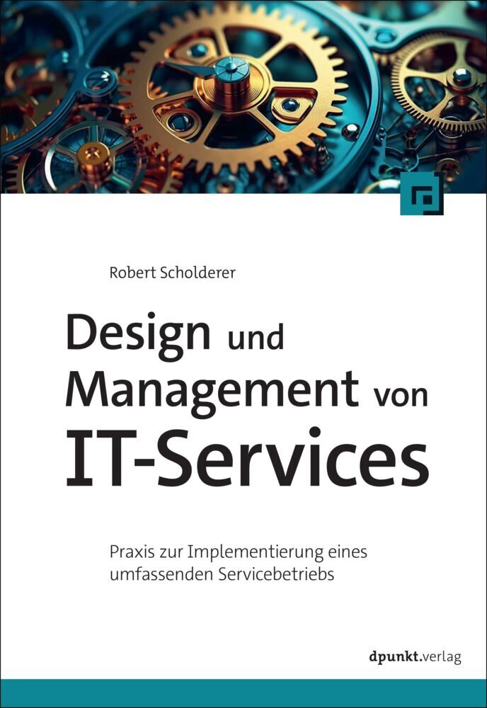 Design und Management von IT-Services (Robert Scholderer)
