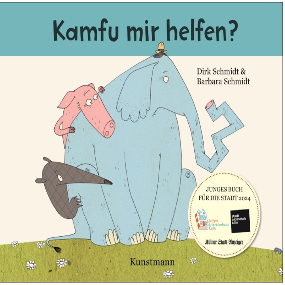 Kamfu mir helfen? - JUNGES BUCH FÜR DIE STADT KÖLN 2024 (Dirk Schmidt)