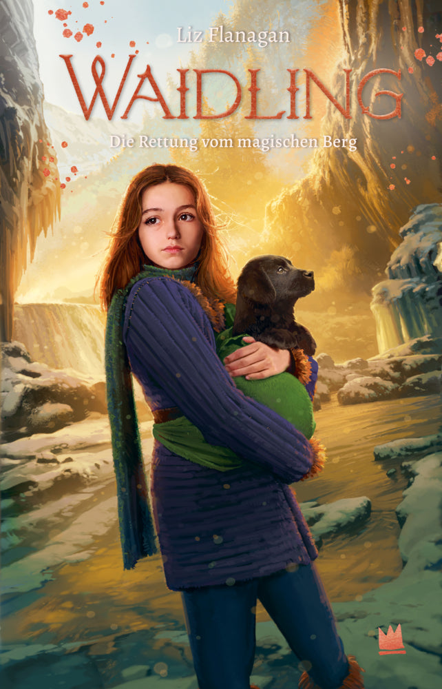 Waidling (Band 4): Die Rettung vom magischen Berg (Liz Flanagan)