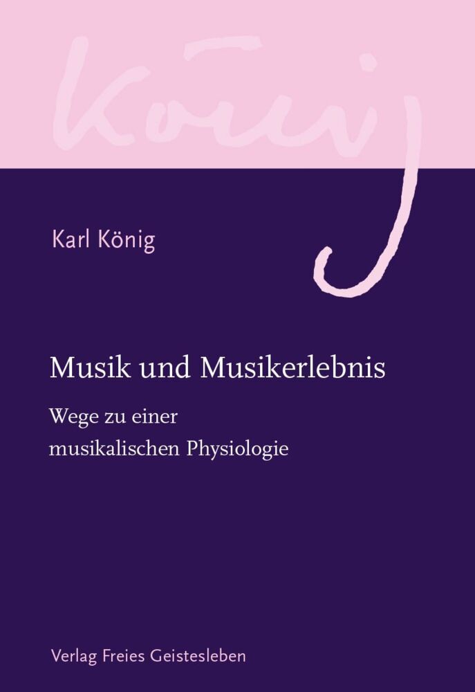 Musik und Musikerlebnis (Karl König)