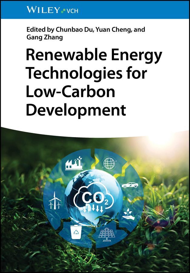 Renewable Energy Technologies for Low-Carbon Development (Chunbao Du)