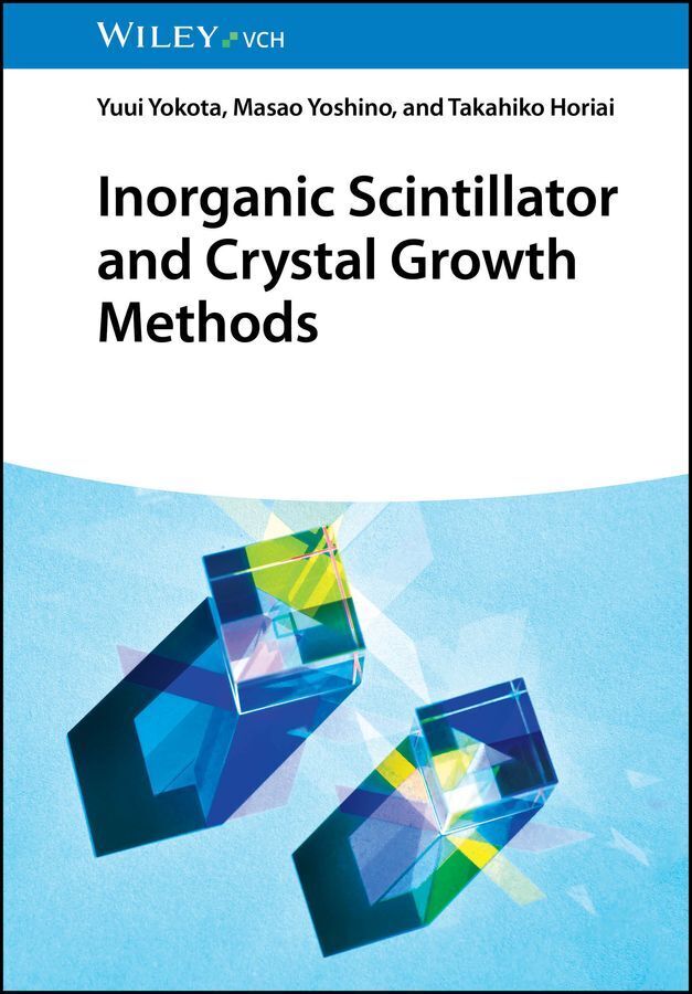 Inorganic Scintillator and Crystal Growth Methods (Yuui Yokota)