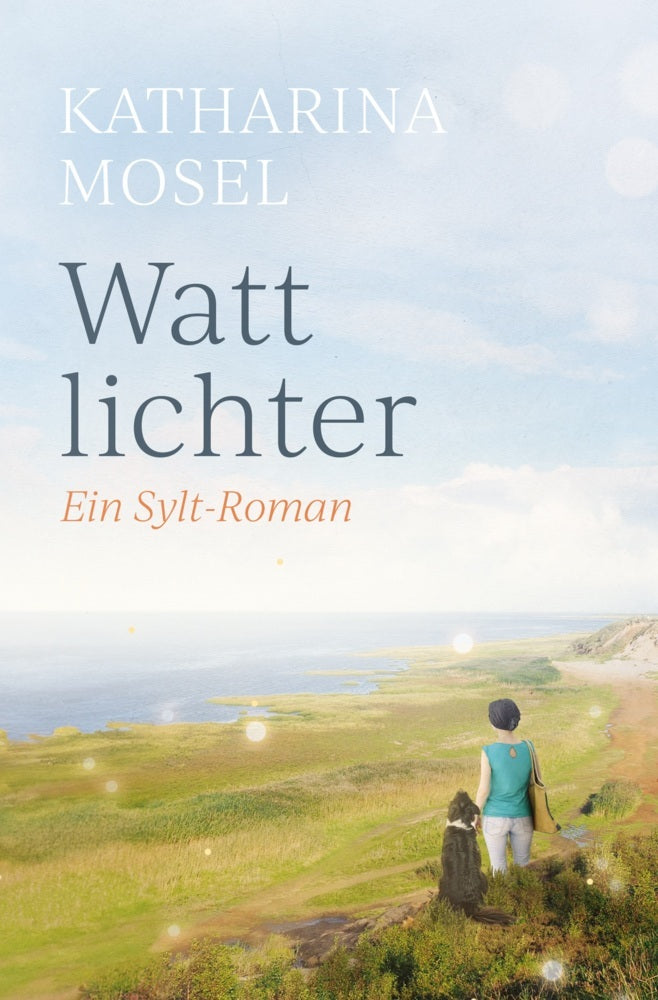 Wattlichter (Katharina Mosel)