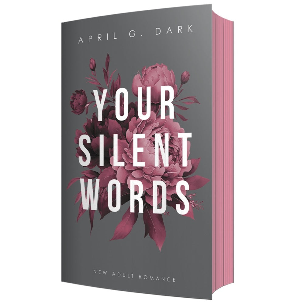 Your silent Words (April G. Dark)