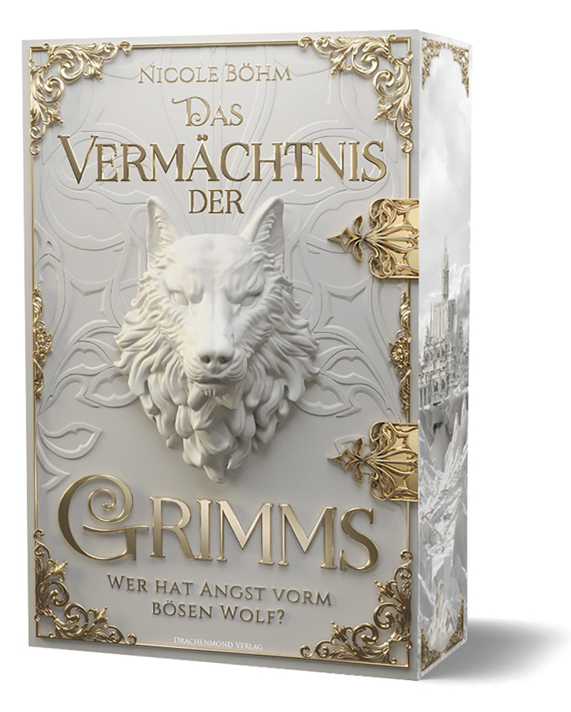 Das Vermächtnis der Grimms - Wer hat Angst vorm bösen Wolf? (Nicole Böhm)
