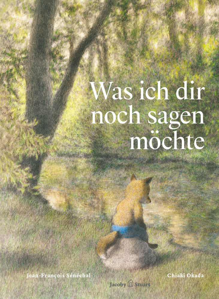 Was ich dir noch sagen möchte (Jean-François Sénéchal)