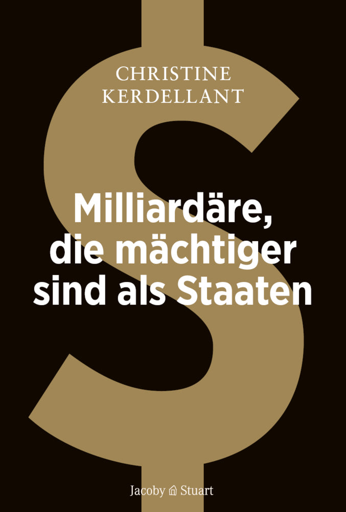 Diese Milliardäre sind mächtiger als Staaten ... (Christine Kerdellant)