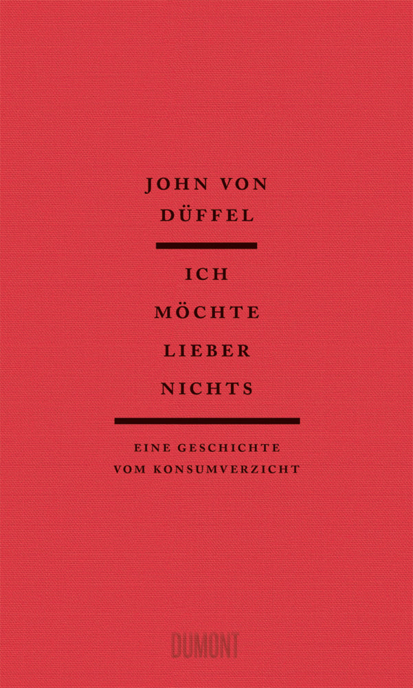 Ich möchte lieber nichts (John Von Düffel)