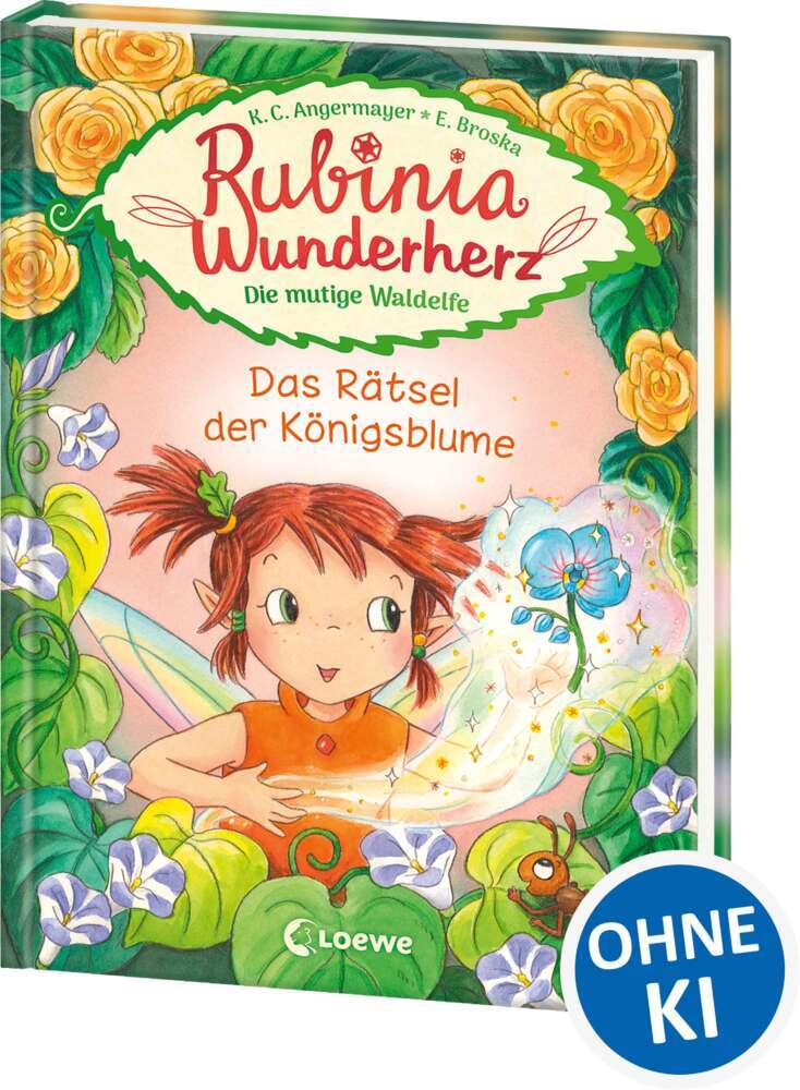 Rubinia Wunderherz, die mutige Waldelfe (Band 6) - Das Rätsel der Königsblume (Karen Christine Angermayer)