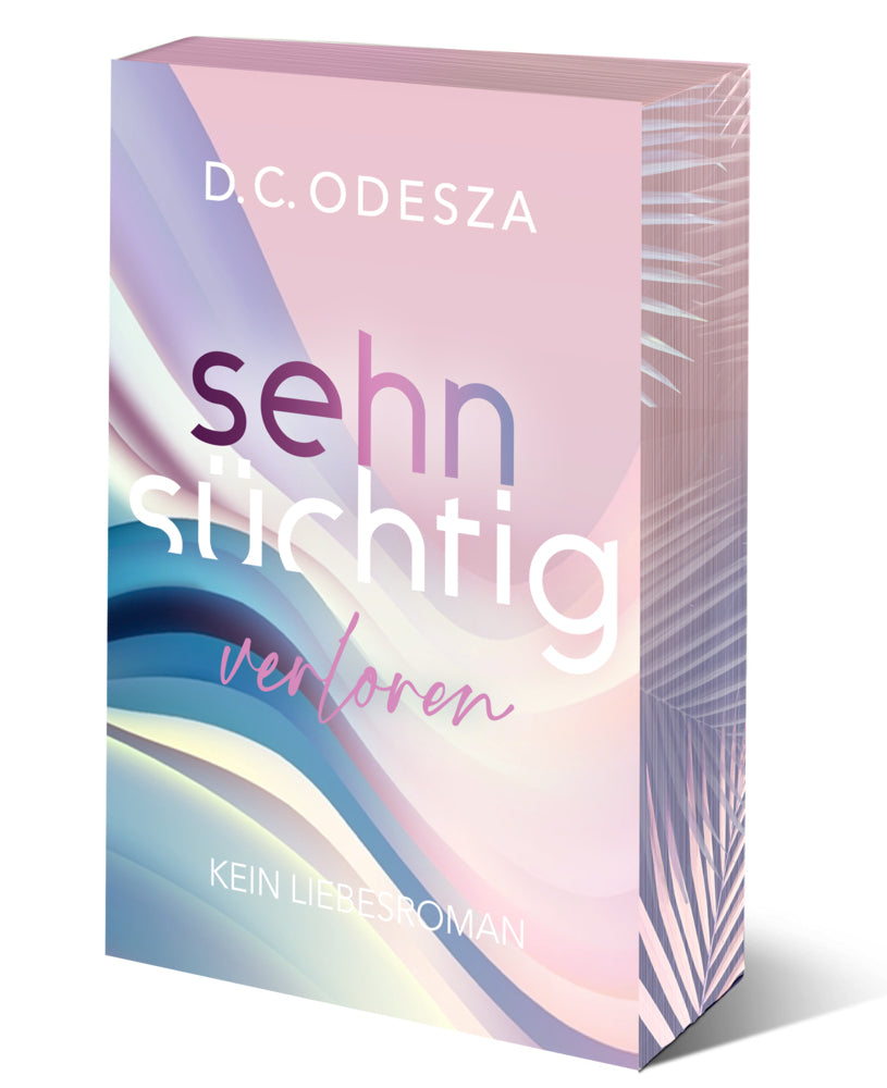 Sehnsüchtig Verloren (D. C. Odesza)