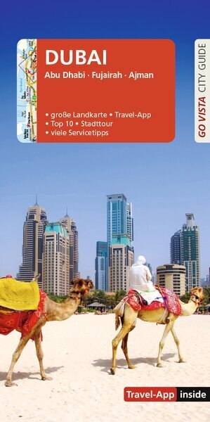 GO VISTA: Reiseführer Dubai (Renate Ammann)