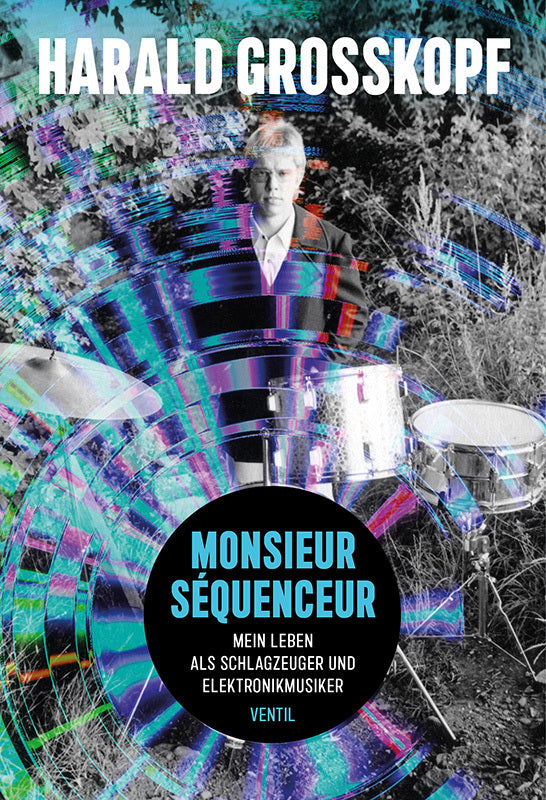 Monsieur Séquenceur (Harald Grosskopf)