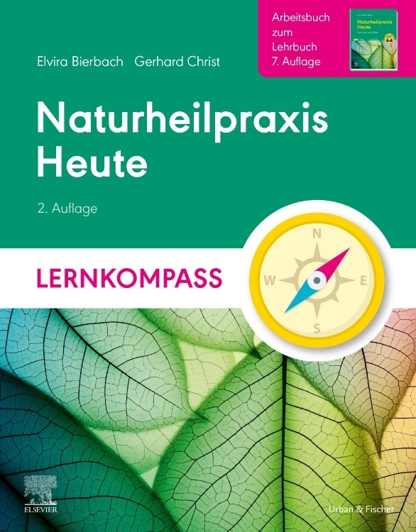 Naturheilpraxis Heute Lernkompass - Arbeitsbuch zum Lehrbuch 7. Auflage (Elvira Bierbach)