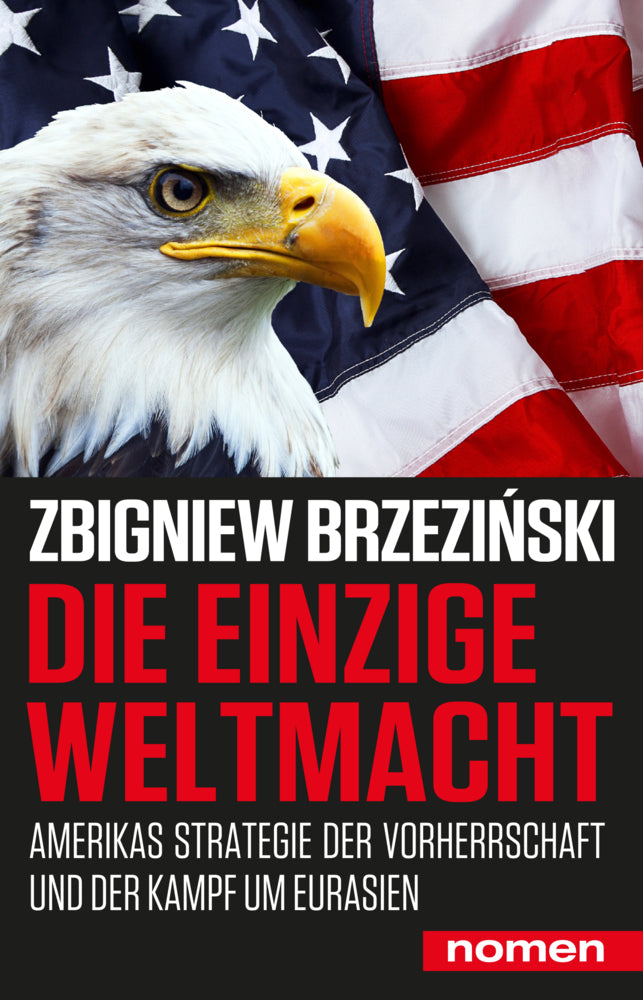 Die einzige Weltmacht (Zbigniew Brzezinski)