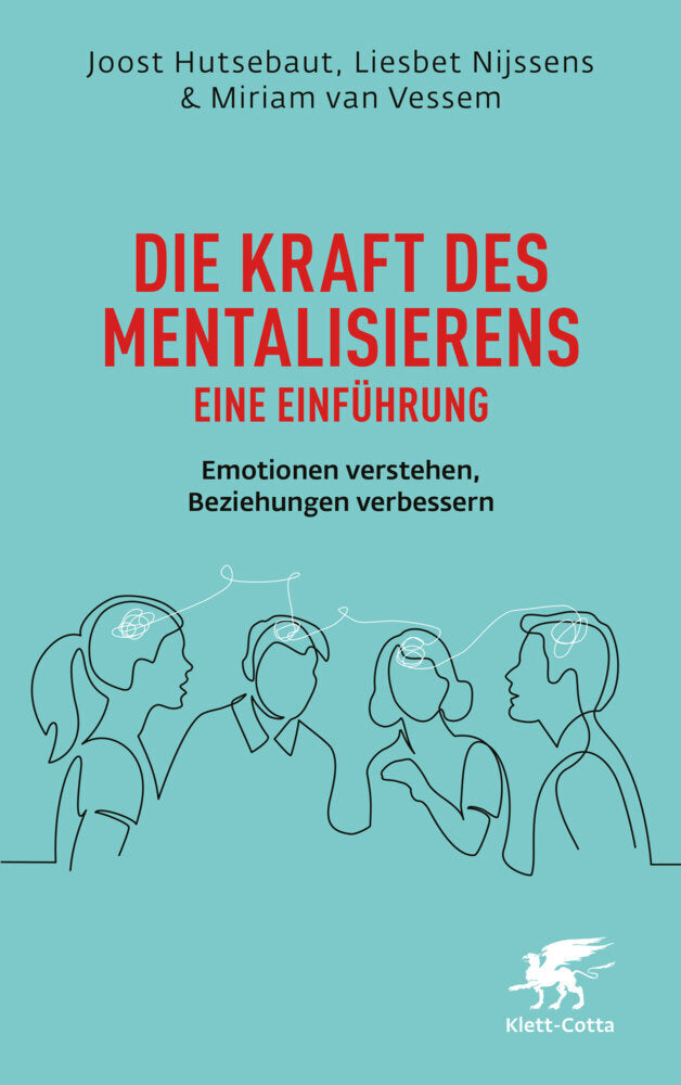 Die Kraft des Mentalisierens - Eine Einführung (Joost Hutsebaut)
