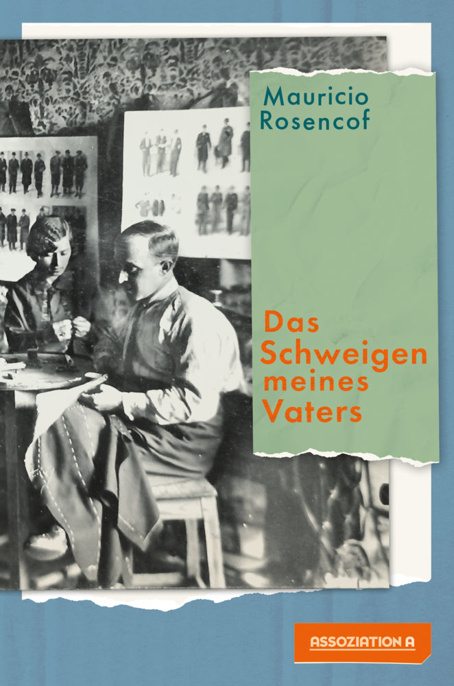 Das Schweigen meines Vaters (Mauricio Rosencof)