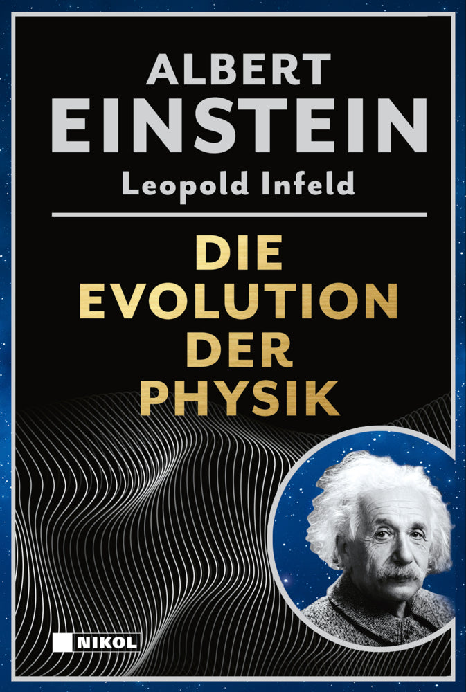 Die Evolution der Physik (Albert Einstein)