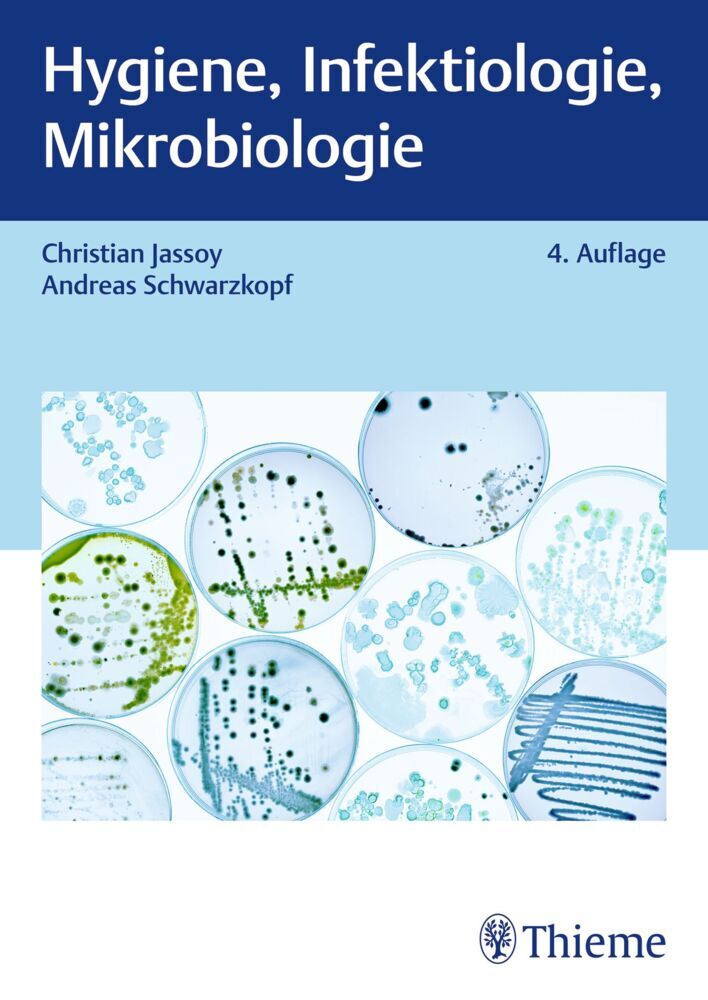 Hygiene, Infektiologie, Mikrobiologie (Christian Jassoy)
