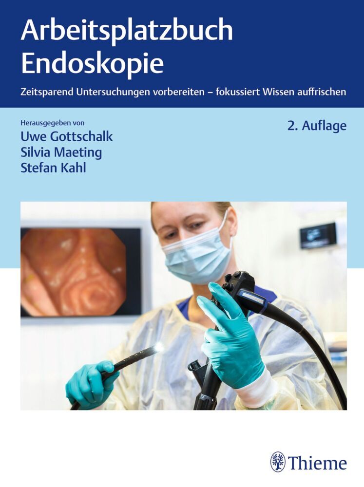 Arbeitsplatzbuch Endoskopie (Uwe Gottschalk)