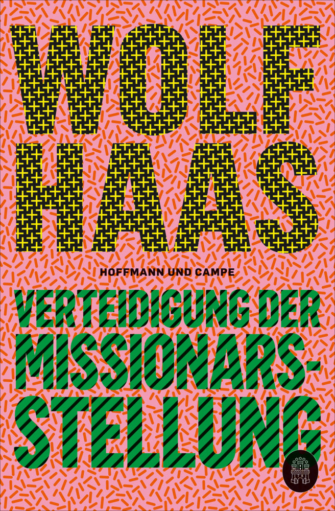Verteidigung der Missionarsstellung (Wolf Haas)