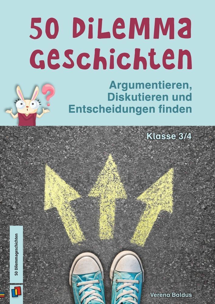50 Dilemmageschichten, Klasse 3/4 (Verena Baldus)