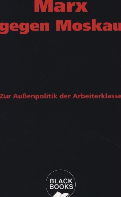 Marx gegen Moskau (Timm Graßmann)