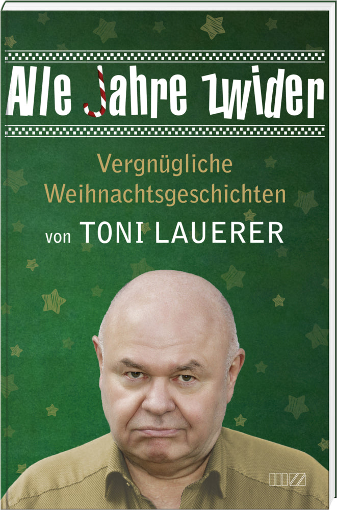 Alle Jahre zwider (Toni Lauerer)