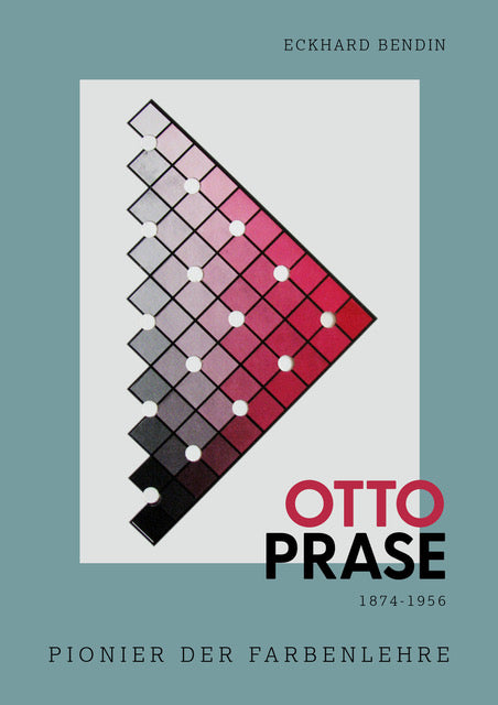 Otto Prase 1874-1956 (Eckhard Walter Bendin)