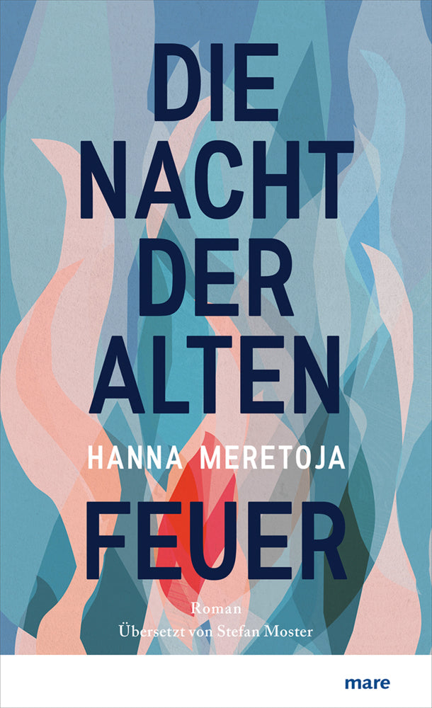 Die Nacht der alten Feuer (Hanna Meretoja)