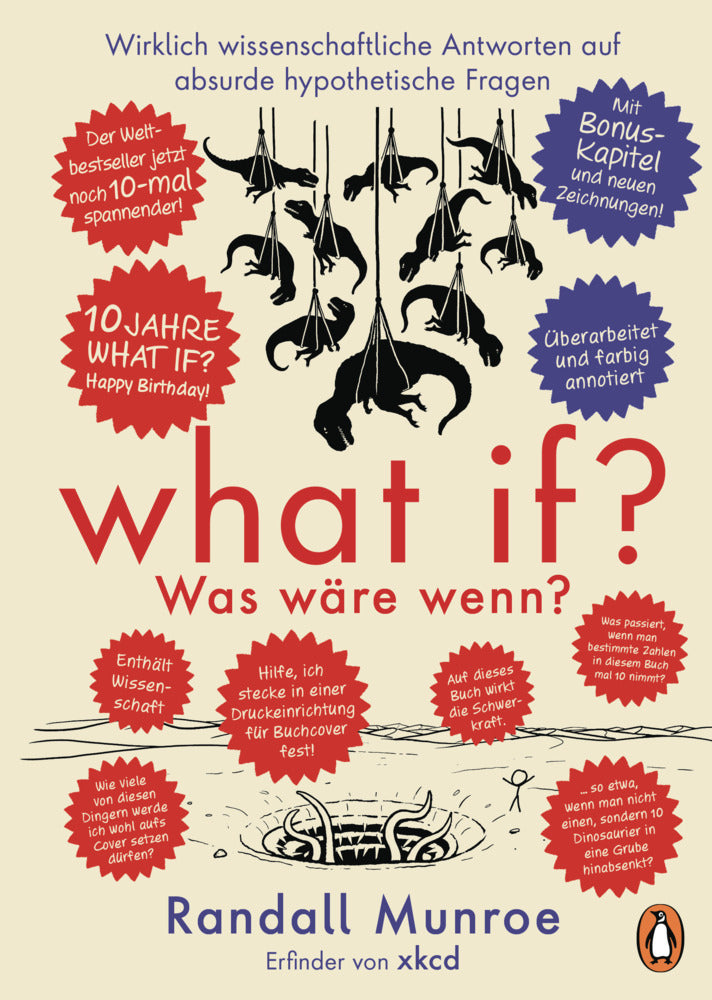 What if? Was wäre wenn? Jubiläumsausgabe: Wirklich wissenschaftliche Antworten auf absurde hypothetische Fragen (Randall Munroe)