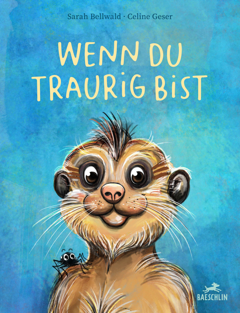 Wenn du traurig bist (Sarah Bellwald)