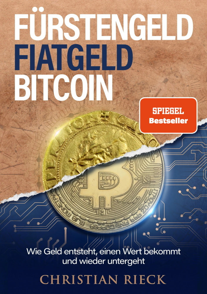 Fürstengeld, Fiatgeld, Bitcoin (Christian Rieck)