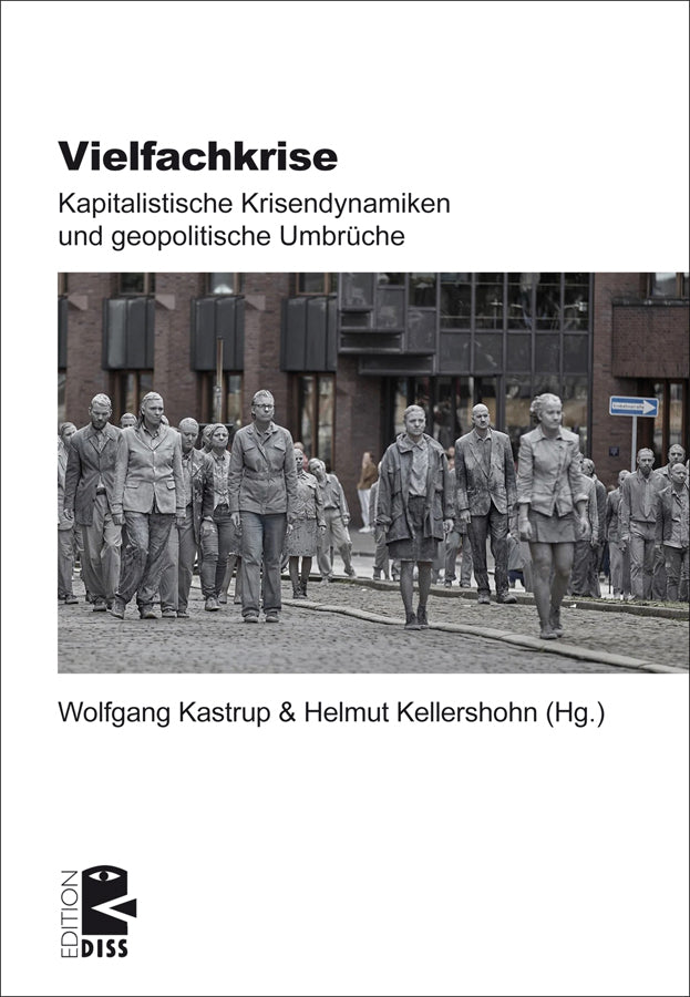 Vielfachkrise (Helmut Kellershohn)