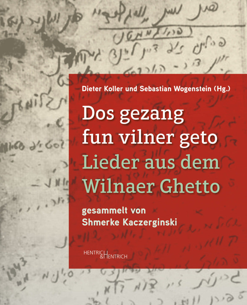 Dos gezang fun vilner geto. Lieder aus dem Wilnaer Ghetto (Dieter Koller)