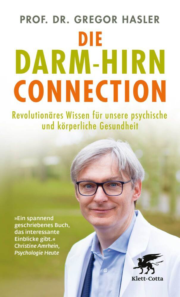 Die Darm-Hirn-Connection (Gregor Hasler)